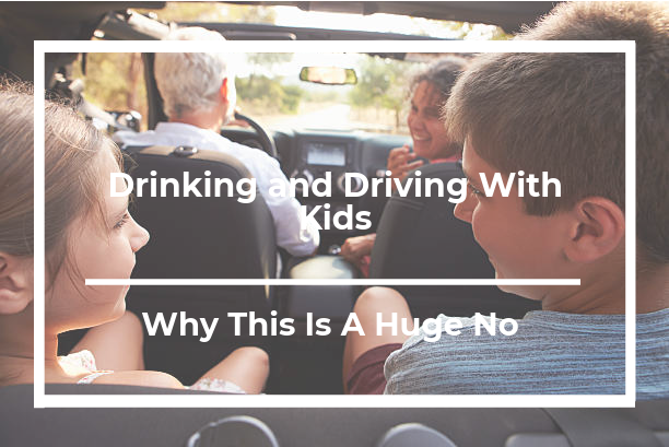 Drinking and Driving With Kids